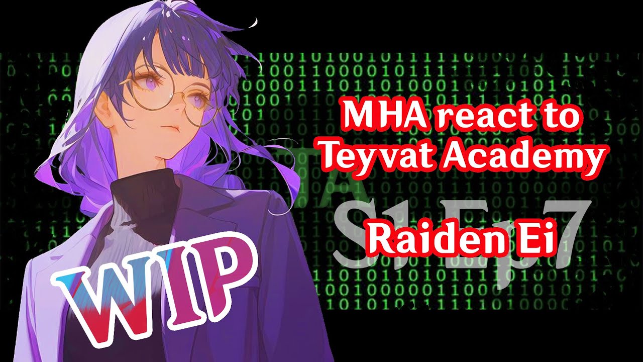 S1 Ep7 WIP || MHA react to Raiden Ei / МГА реагирует на Райден Эи || 2x speed