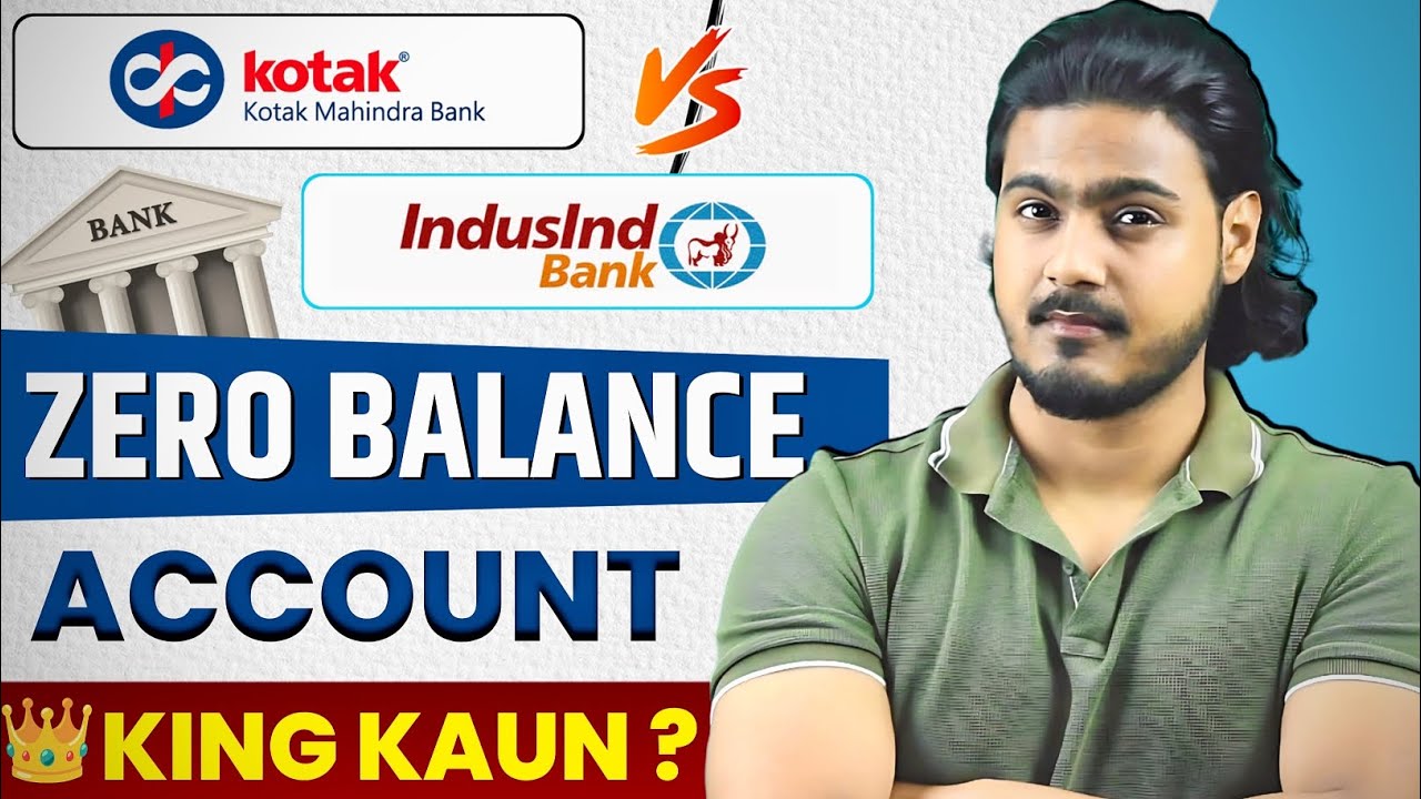 Kotak 811 vs IndusInd Zero Balance Account | Zero Balance Account Comparison