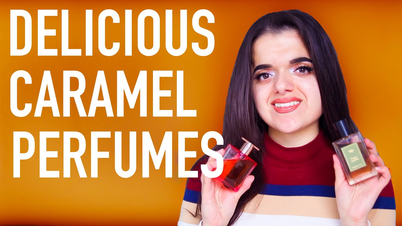 The BEST Caramel Fragrances in My Collection