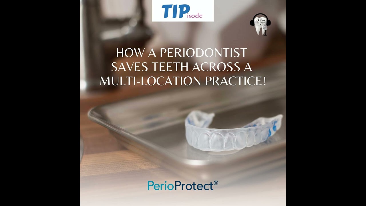 How A Periodontist Saves Teeth At A Multi-Location Practice!