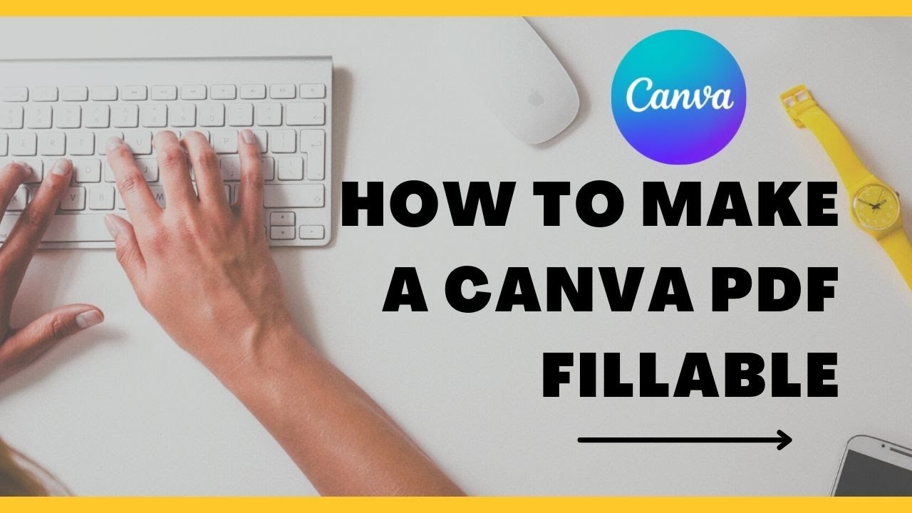 HOW TO MAKE A CANVA PDF FILLABLE? | EDITABLE PDF