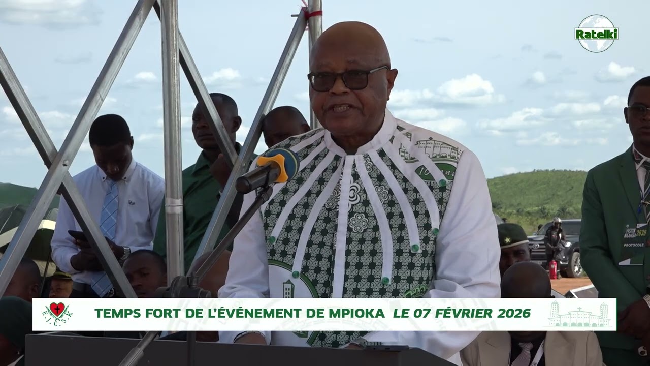 TEMPS FORT DE L'EVENEMENT DE MPIOKA LE 07 FEVRIER 2026