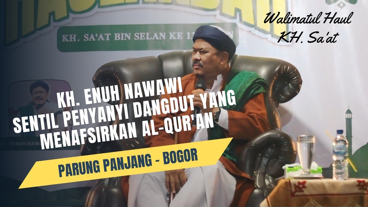 Walimatul Haul KH sa'at, PP Nurul hidayah Parung panjang Bogor bersama KH. Enuh Nawawi
