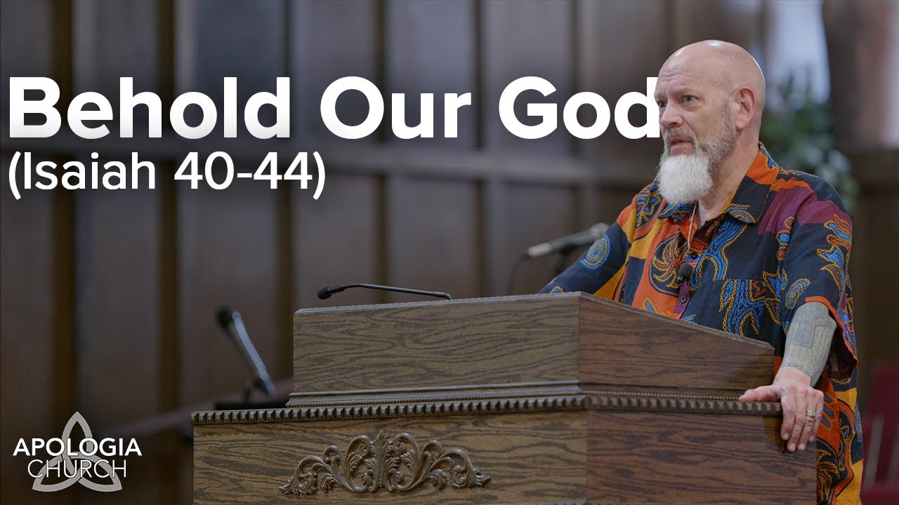 Dr. James White: Behold Our God | Isaiah: 40-44