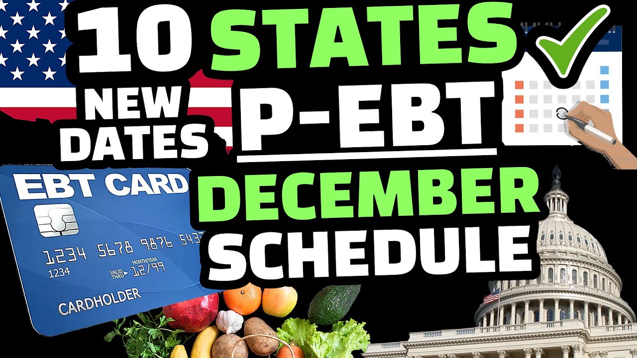 SUMMER P EBT 2022 DECEMBER PAYMENT SCHEDULE  📢 10+ NEW DATES