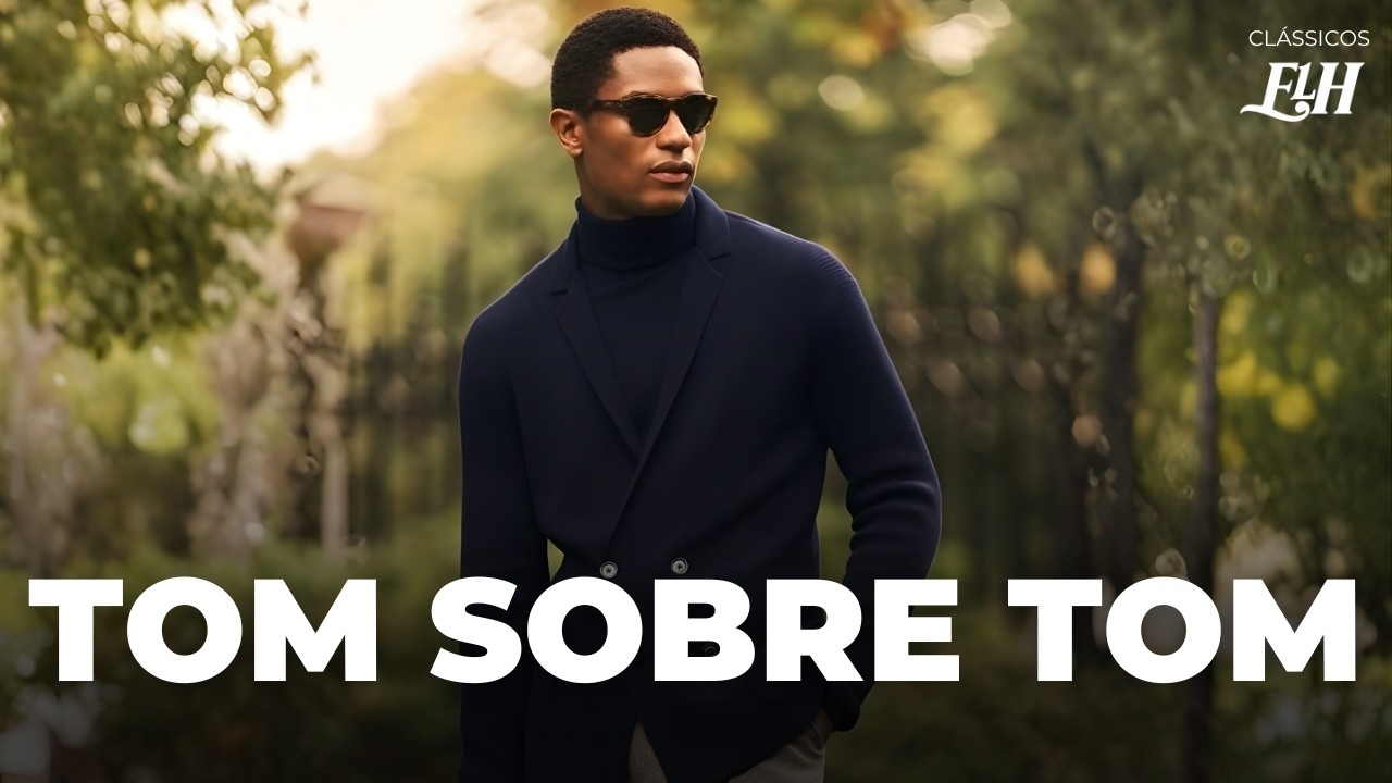 5 dicas para usar TOM SOBRE TOM no look masculino