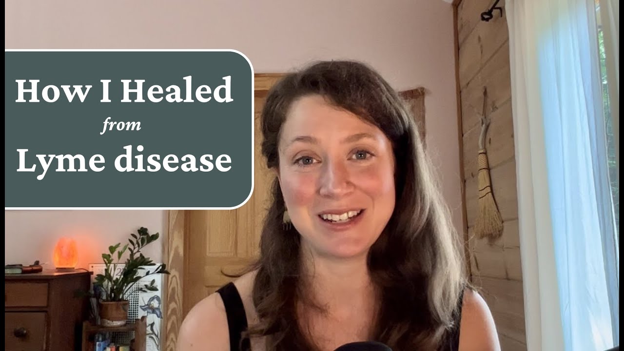 How I Healed from Lyme disease