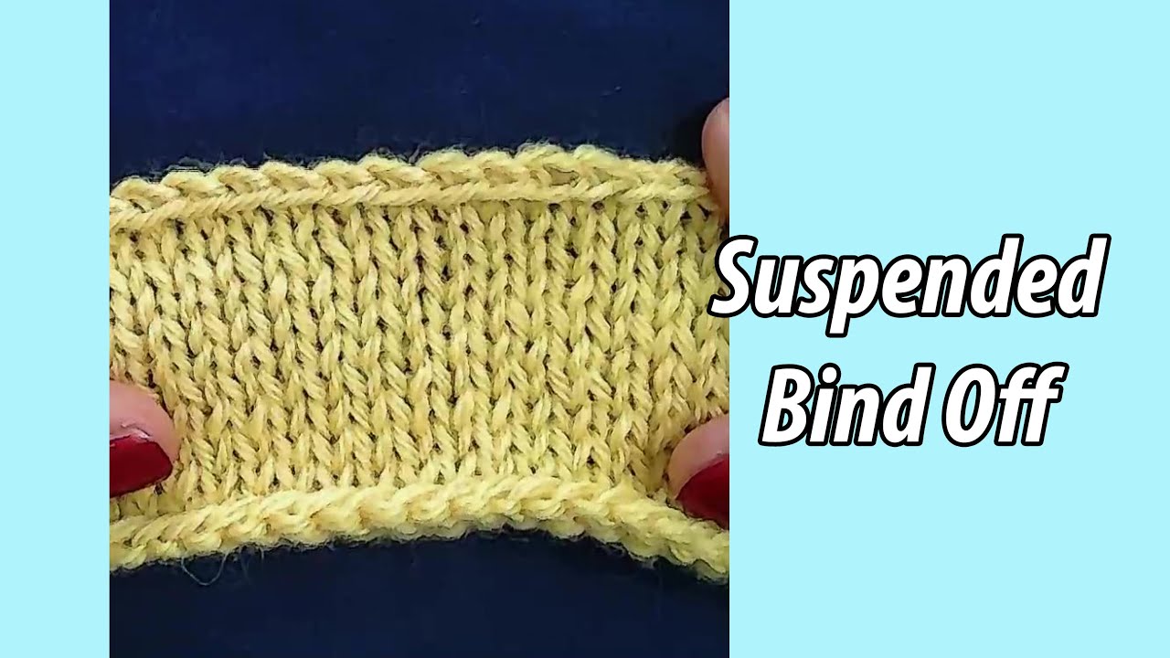 Binding Off Too Tight? Try the Suspended Bind Off!