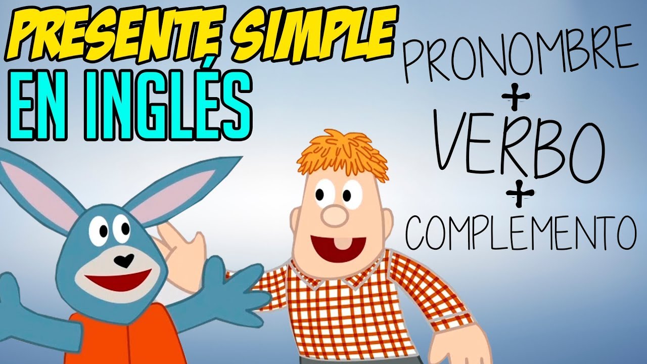 El Presente Simple en INGL&Eacute;S para ni&ntilde;os F&Aacute;CIL
