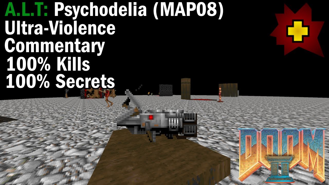 Doom 2: A.L.T - MAP08: Psychodelia (Commentary Walkthrough)