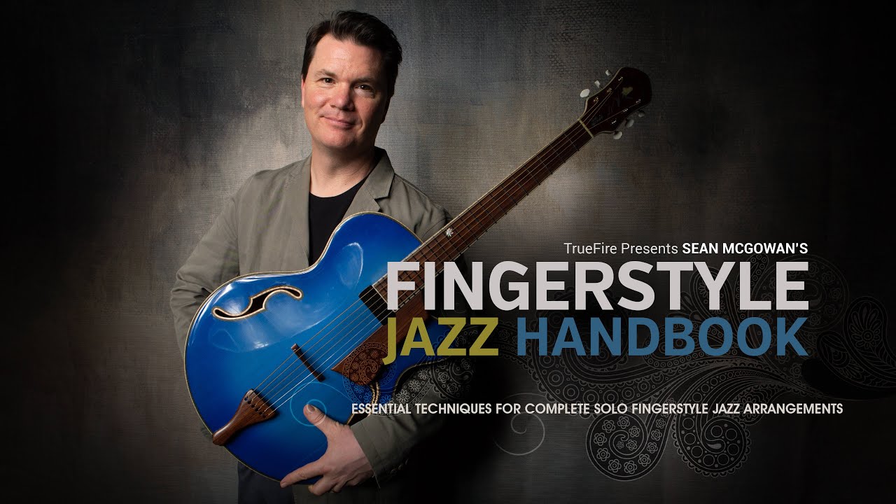 🎸Sean McGowan's Fingerstyle Jazz Handbook - Intro - Guitar Lessons