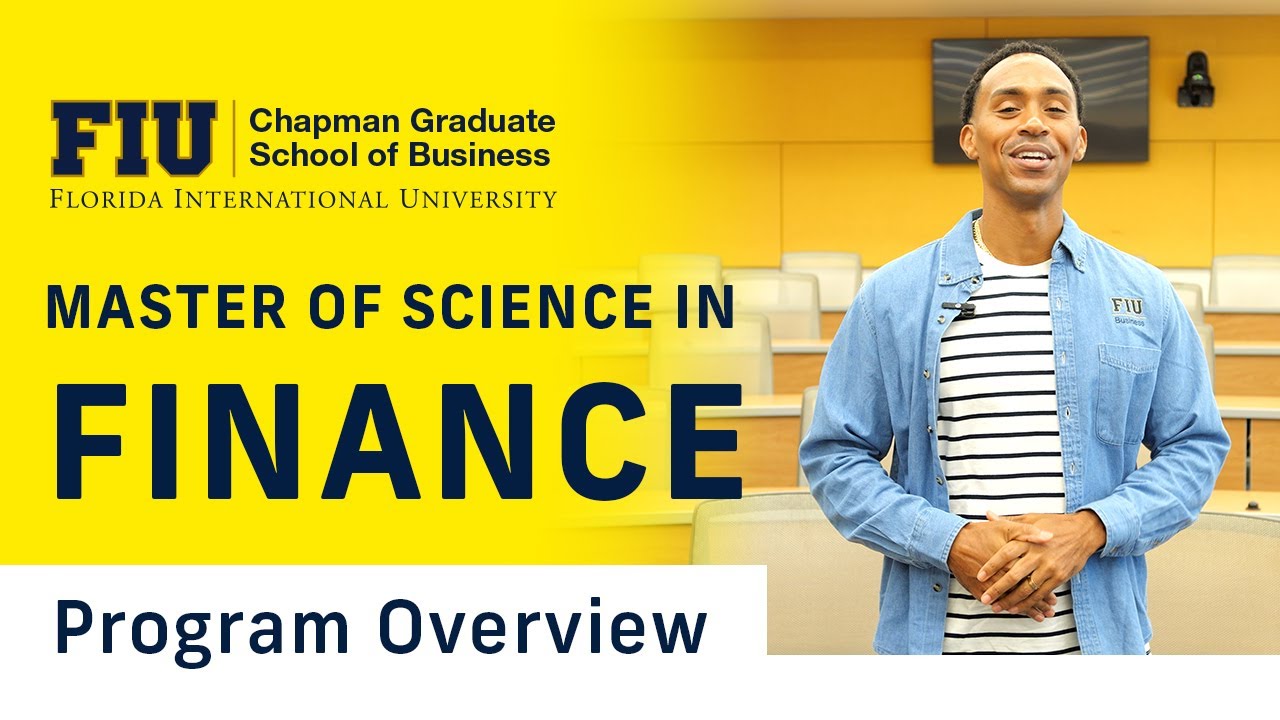 FIU Master of Science in Finance - CFA-Ready Graduate Program Overview