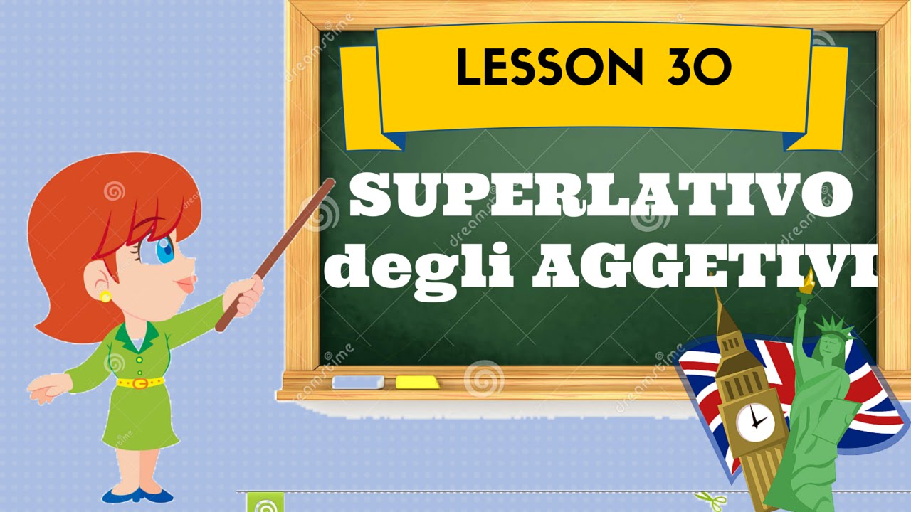 Corso di inglese 30 - SUPERLATIVO INGLESE