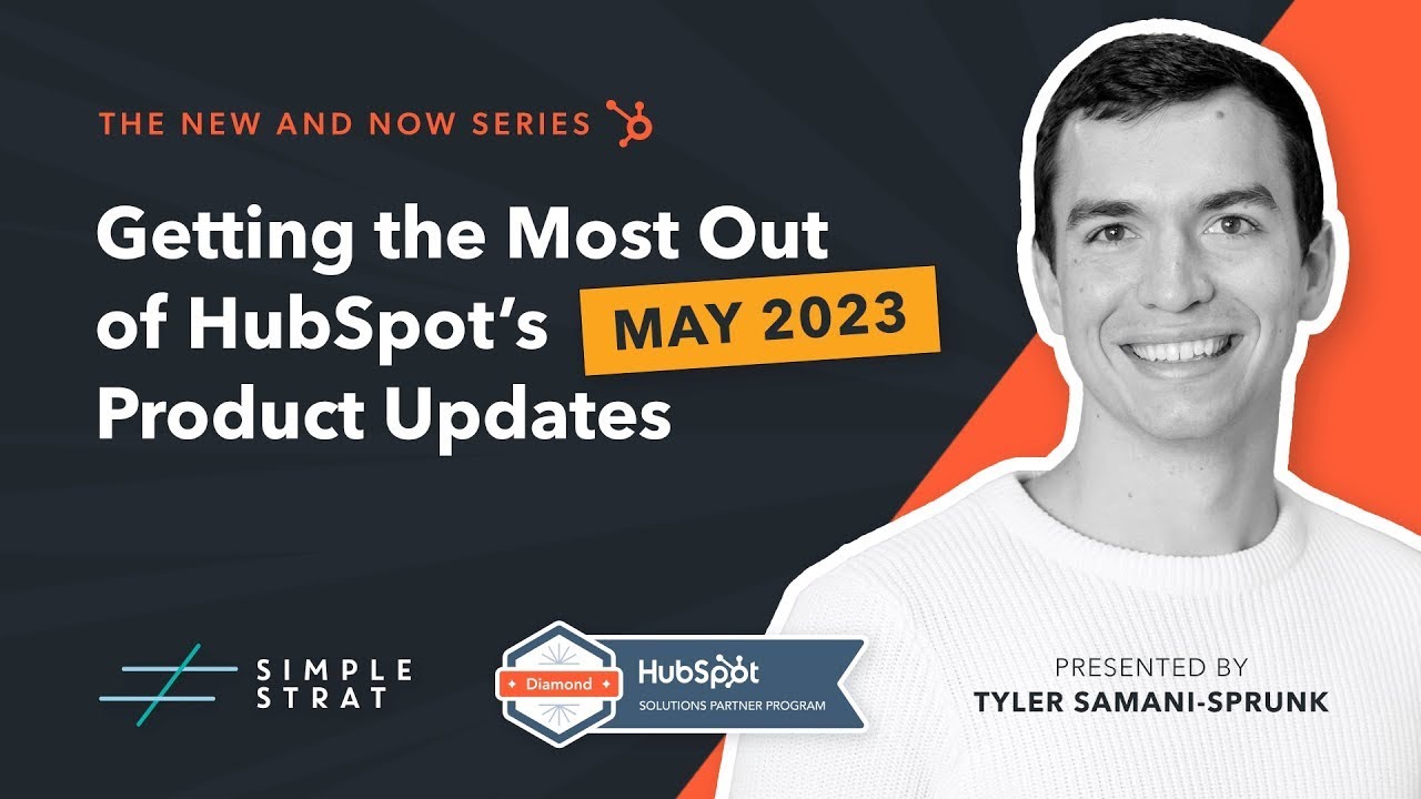 New and Now Replay: HubSpot’s May 2023 Product Updates