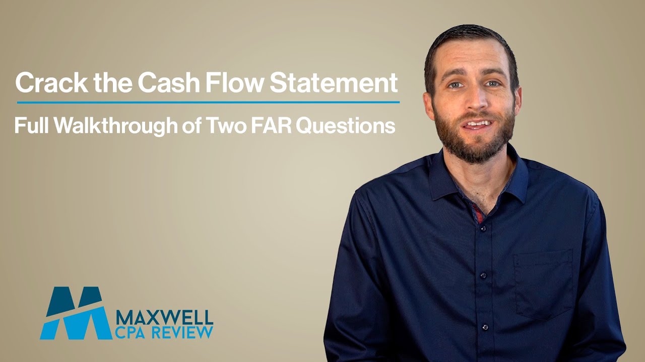 Crack the Cash Flow Statement | 2 Full FAR Exam Practice Questions