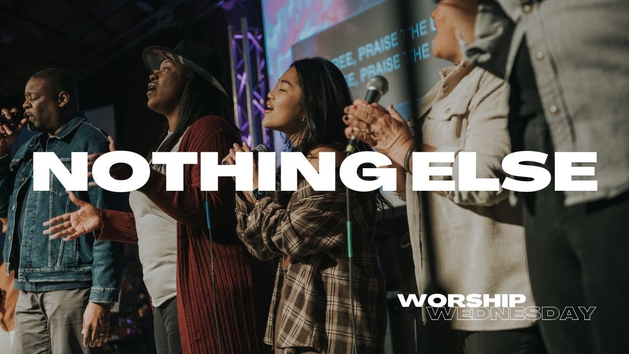 Nothing Else | Midtown Worship