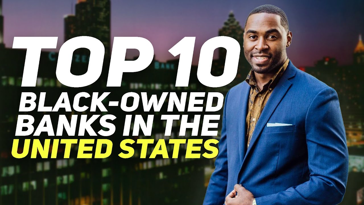 Top 10 Black Owned Banks in the United States