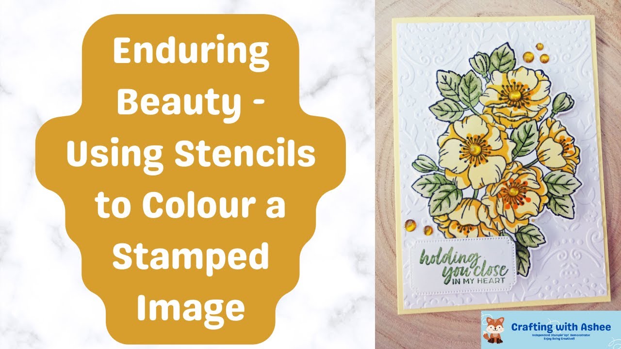 Enduring Beauty - Using Stencils to Colour a Stamped Image - Stampin' Up!