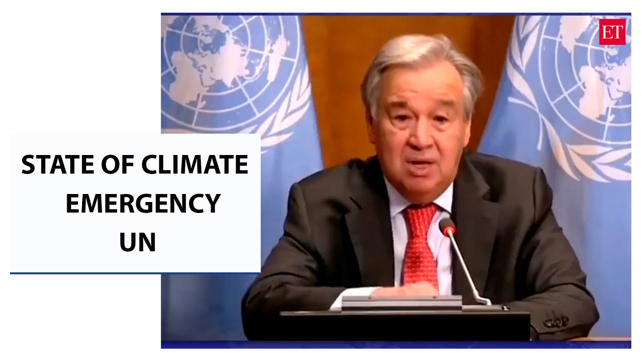 Declare &lsquo;state of climate emergency&rsquo;, UN's Antonio Guterres urges world leaders