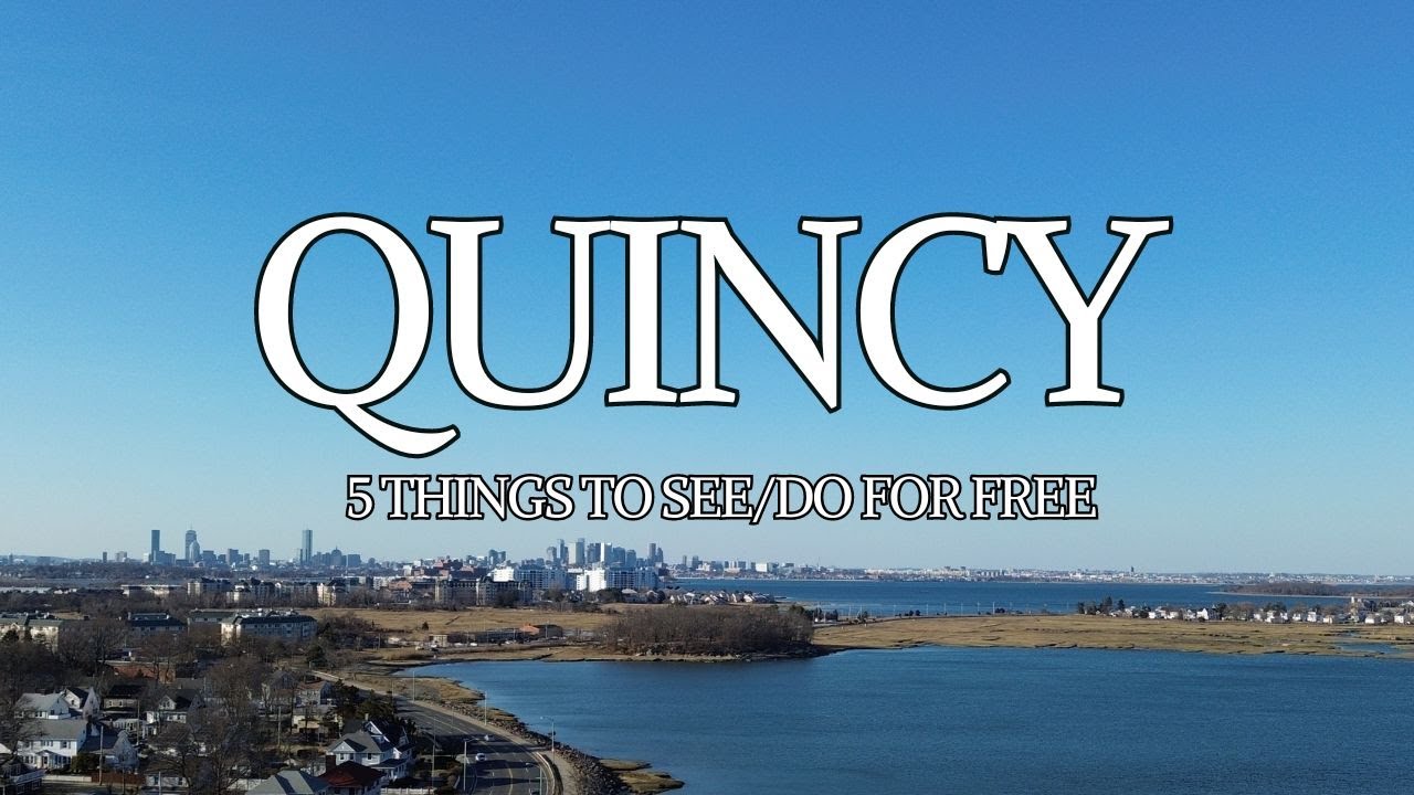 Exploring Quincy, MA: Top 5 Free Things to Do and See!