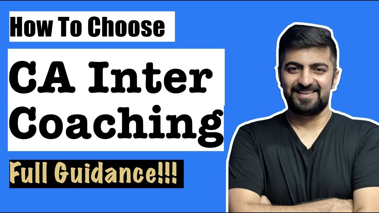 CA Inter Classes | How to choose CA Inter Coaching | CA Inter Coaching