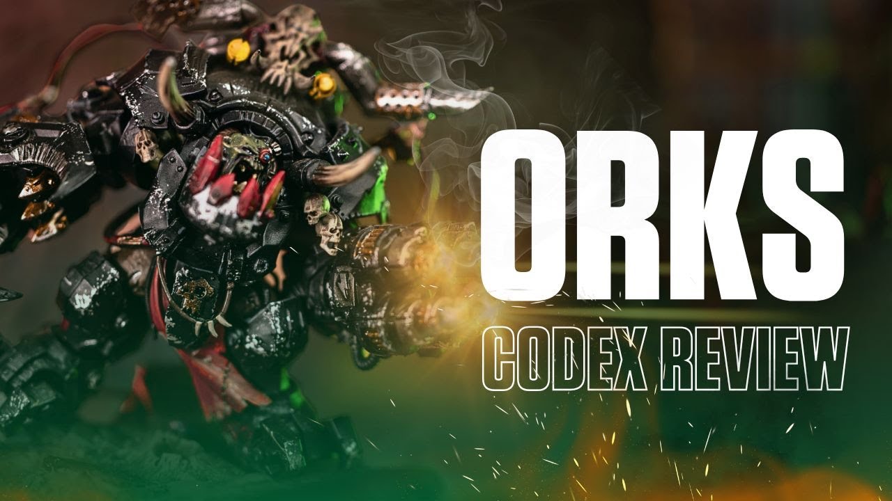 Orks Codex Review: 10th Edition Warhammer 40k