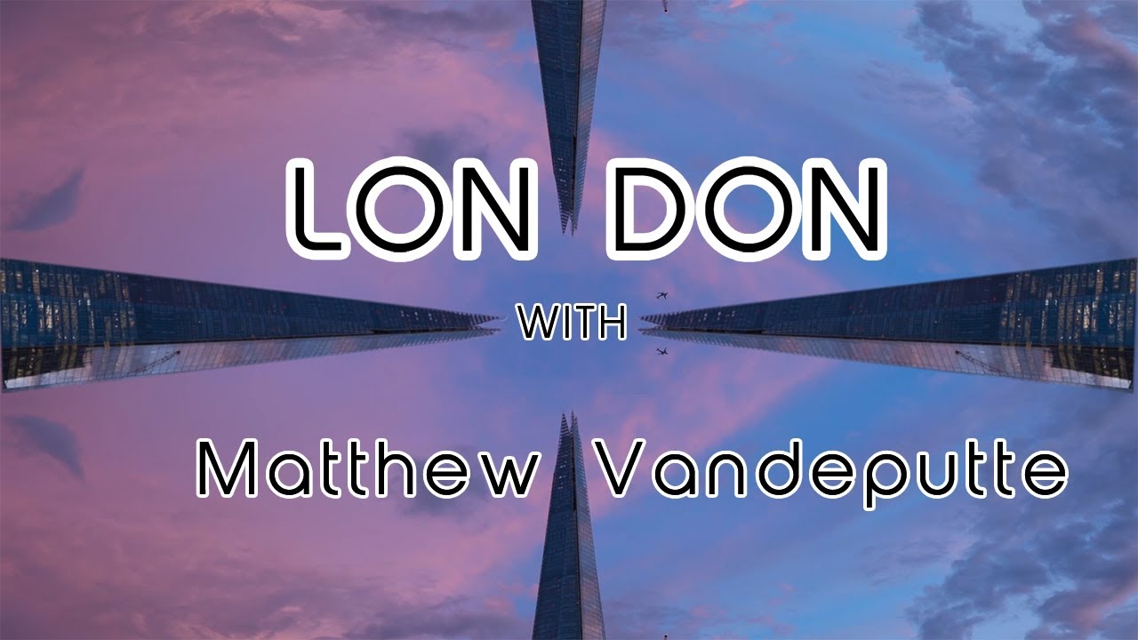 Timelapse London | Matjoez x Lickd