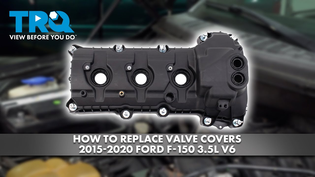 How to Replace Valve Covers 2015-2020 Ford F-150 3.5L V6