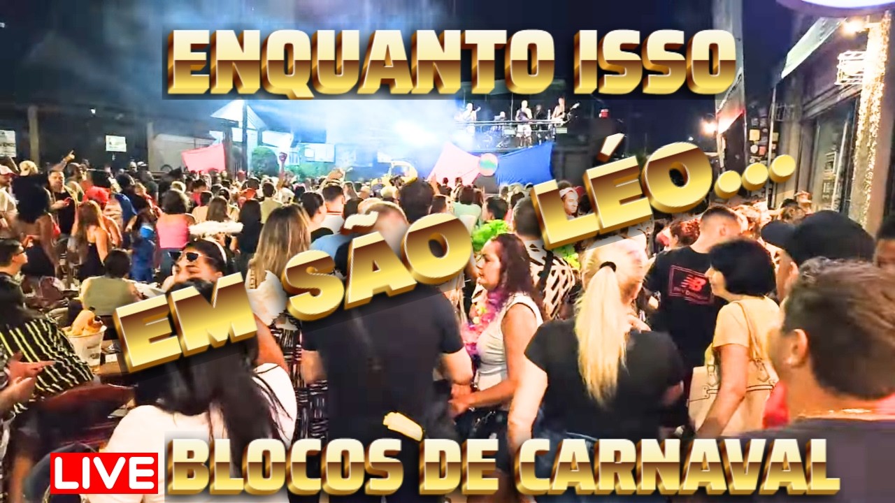 DIA DOS BLOCOS DE CARNAVAL E TRIO ELÈTRICO  EM SÃO LEOPOLDO/#aovivo