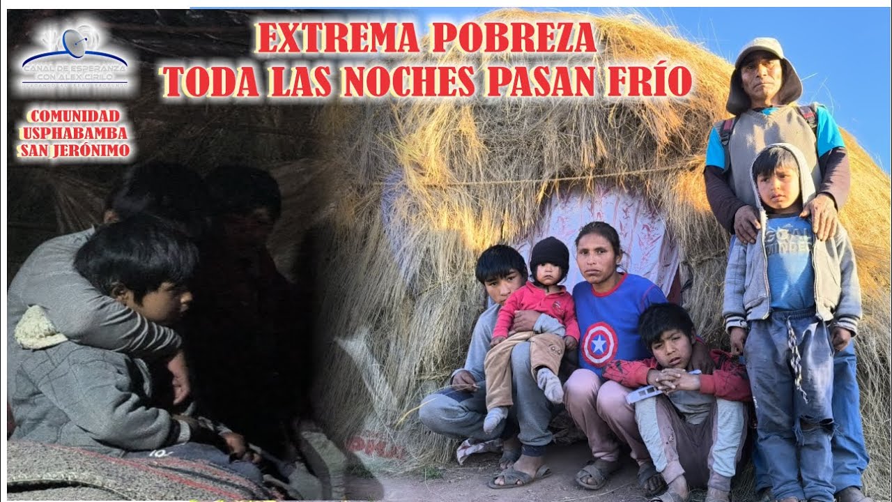 EXTREMA POBREZA DE UNA FAMILIA QUE PASAN FRIO TODAS LAS NOCHES