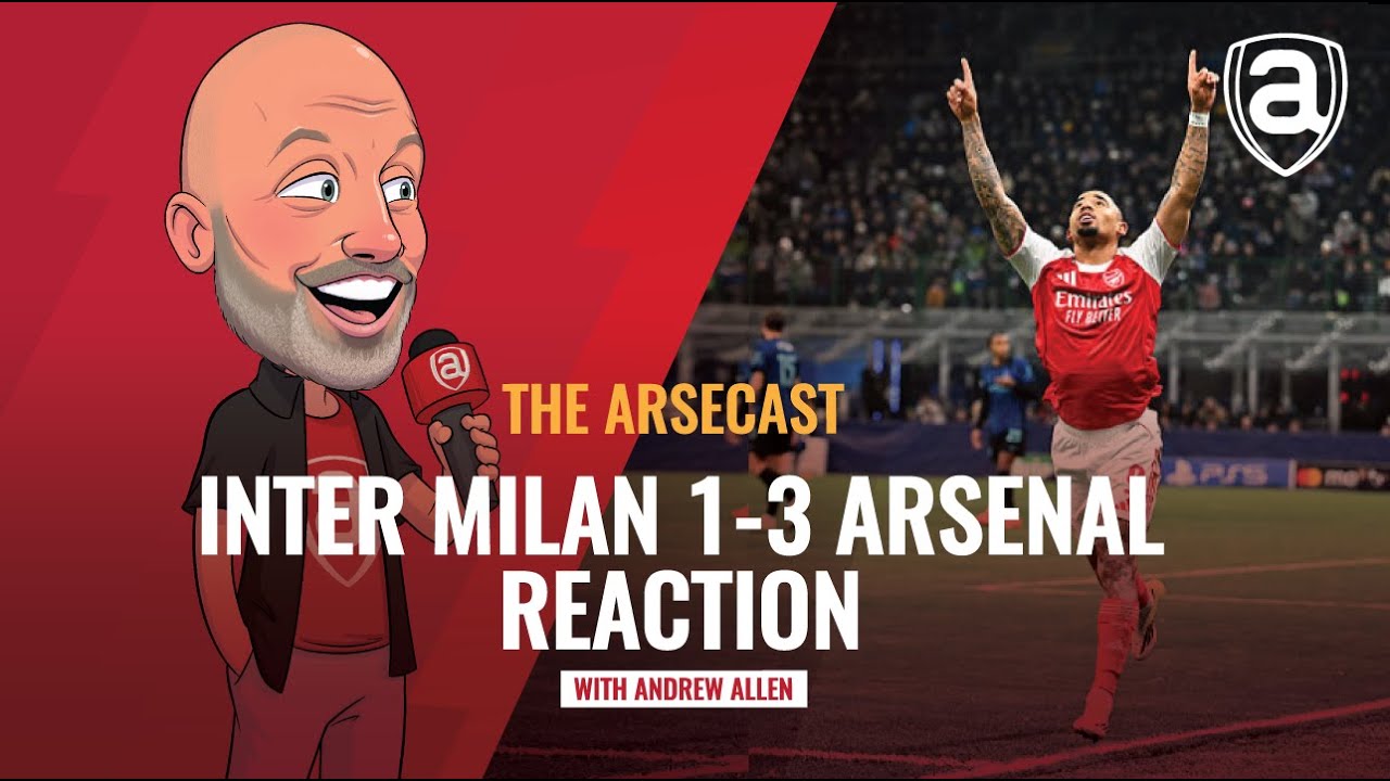 Inter Milan 1-3 Arsenal Reaction | Arsecast
