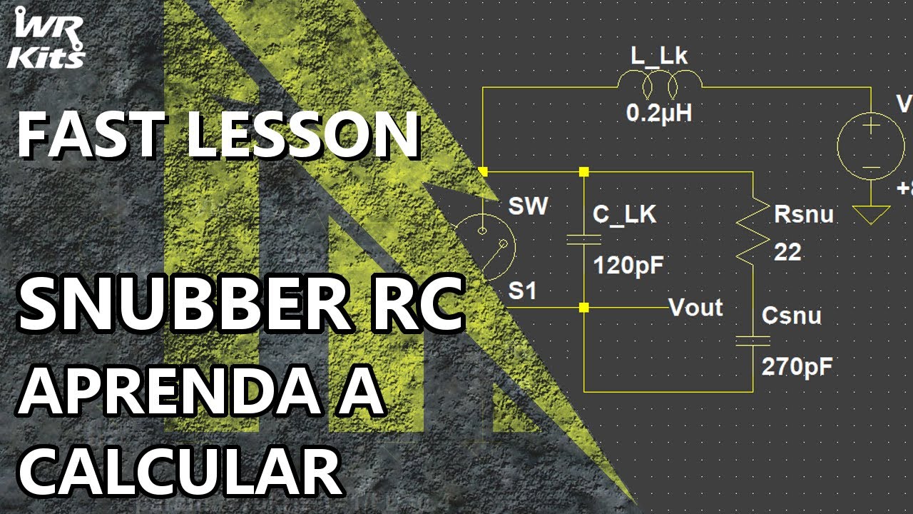 APRENDA A CALCULAR UM CIRCUITO SNUBBER RC