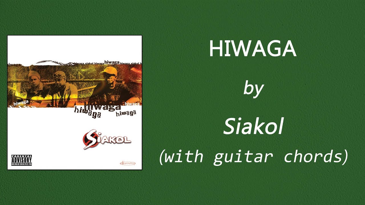Siakol - HIWAGA (with Guitar Chords) OPM