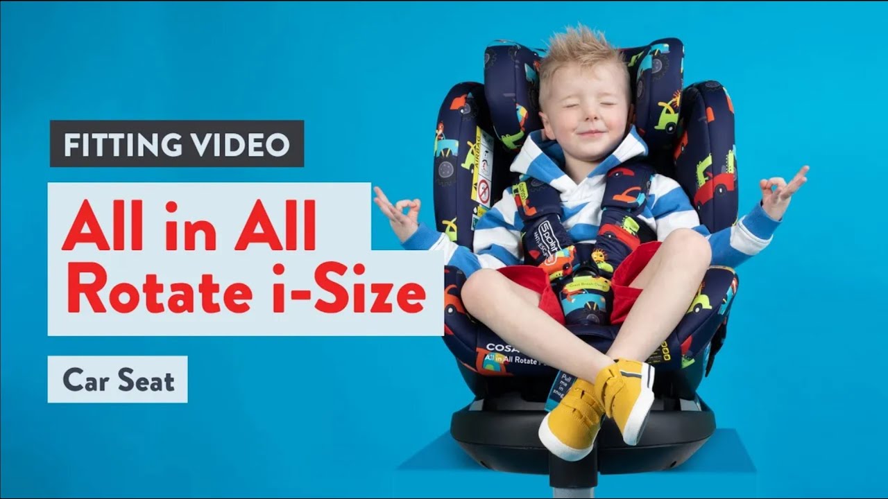 Cosatto All in All Rotate i-Size Fitting Video