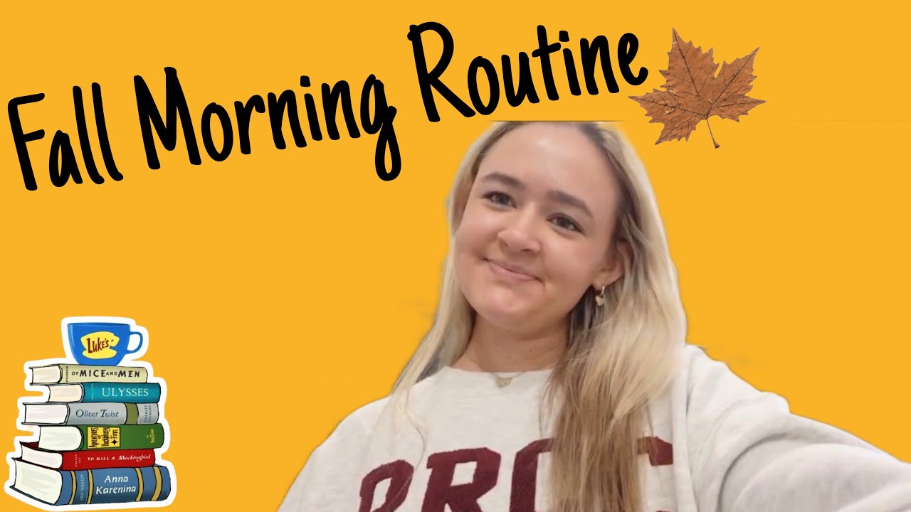 Fall Morning Routine