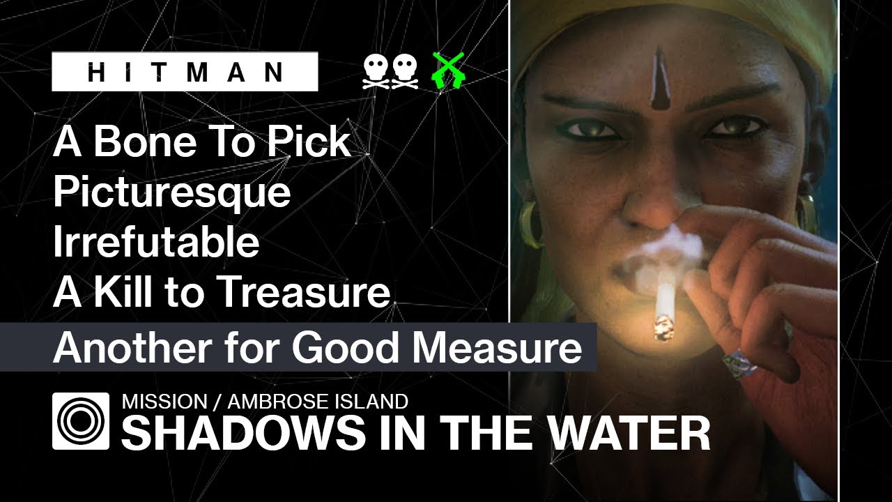 HITMAN | Ambrose Island | Shadows in the Water — A Kill to Treasure, Another for Good Measure
