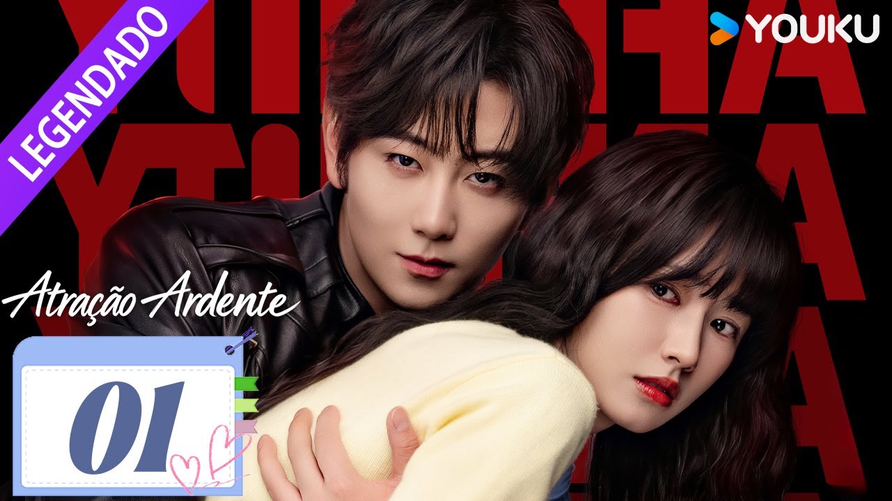 [Atração Ardente] EP01 ❤️‍🔥 Paixão irresistível | Jin Fang / Yuxin Cui | YOUKU