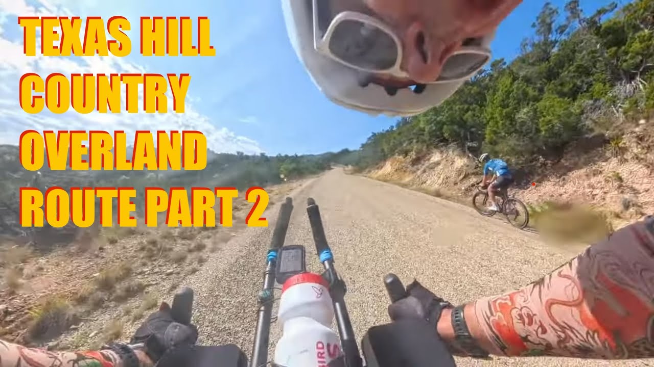 GRAVEL BIKING Texas Hill Country Overland Route, Part2, Day1
