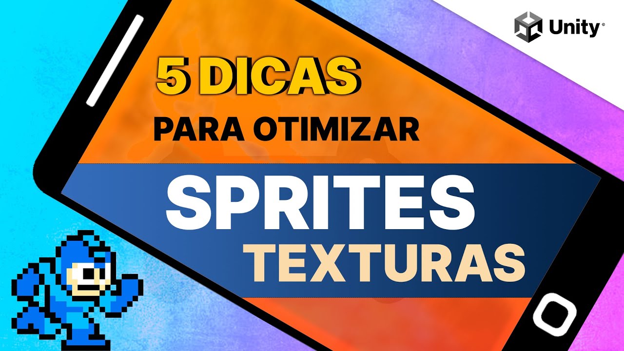 5 DICAS de Otimização de Sprites e Texturas para Games | Dicas Unity