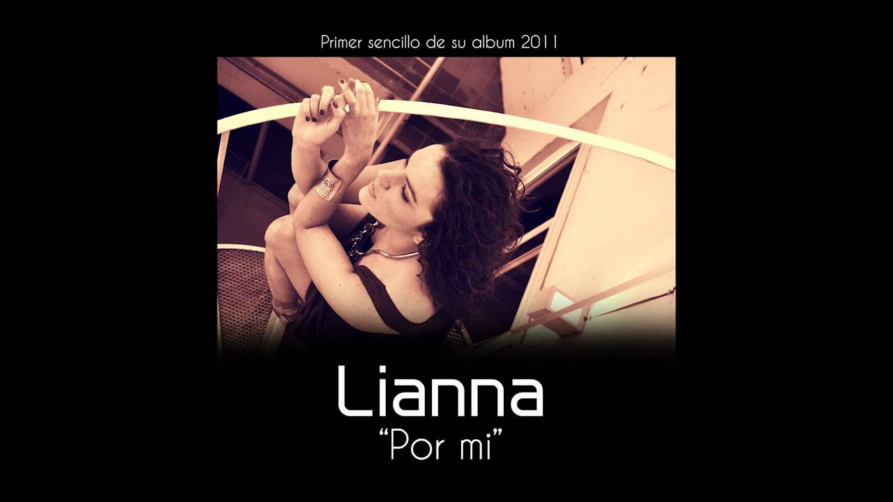 Lianna - Por Mi (2011) Single