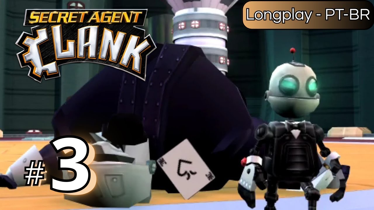 SECRET AGENT CLANK PARTE 3 - CLANK PRECISA SALVAR SEU AMIGO RATCHET E TODA A GALÁXIA