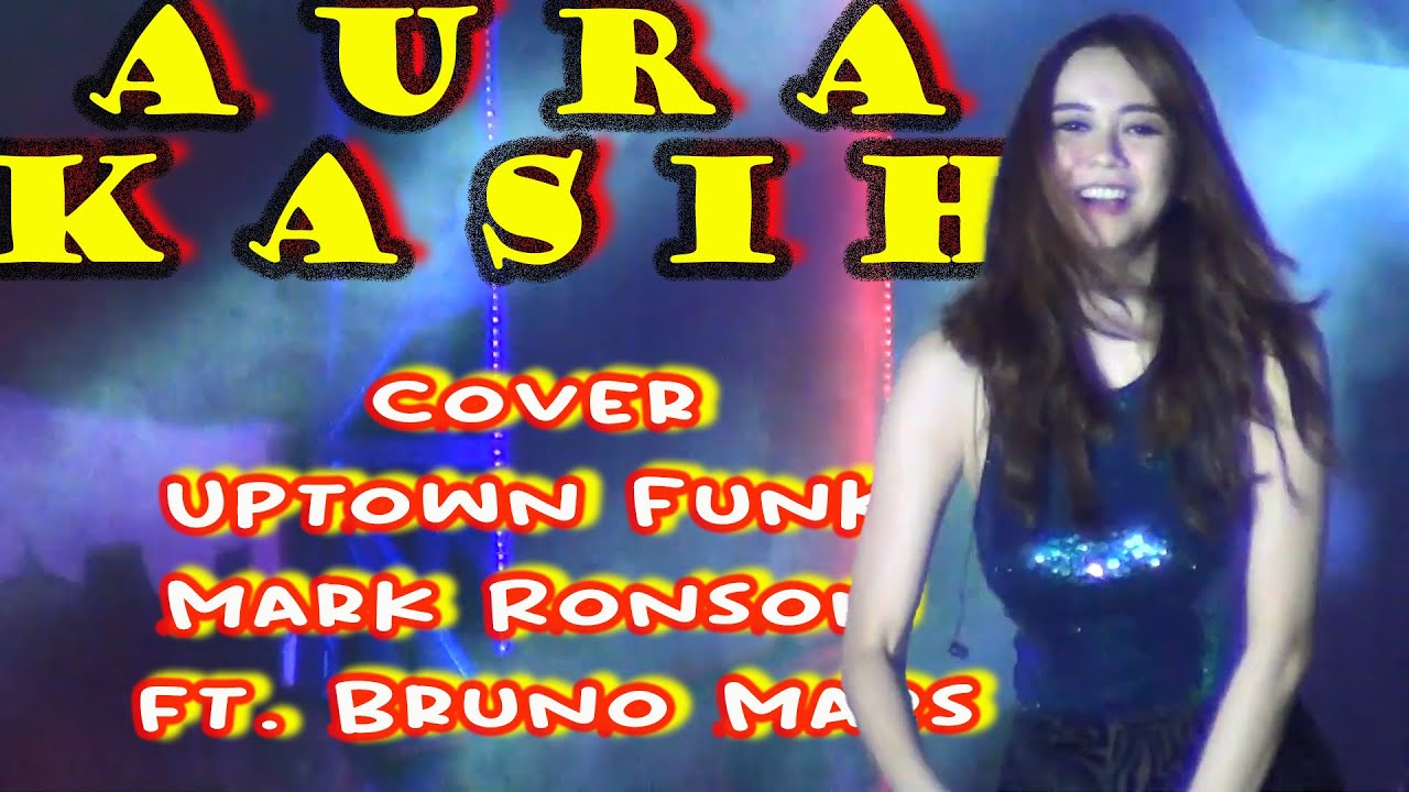 Aura Kasih Cover Uptown Funk MarkRonson ft BrunoMars (Alun-Alun Pangkalpinang Classsoundsation 2015)