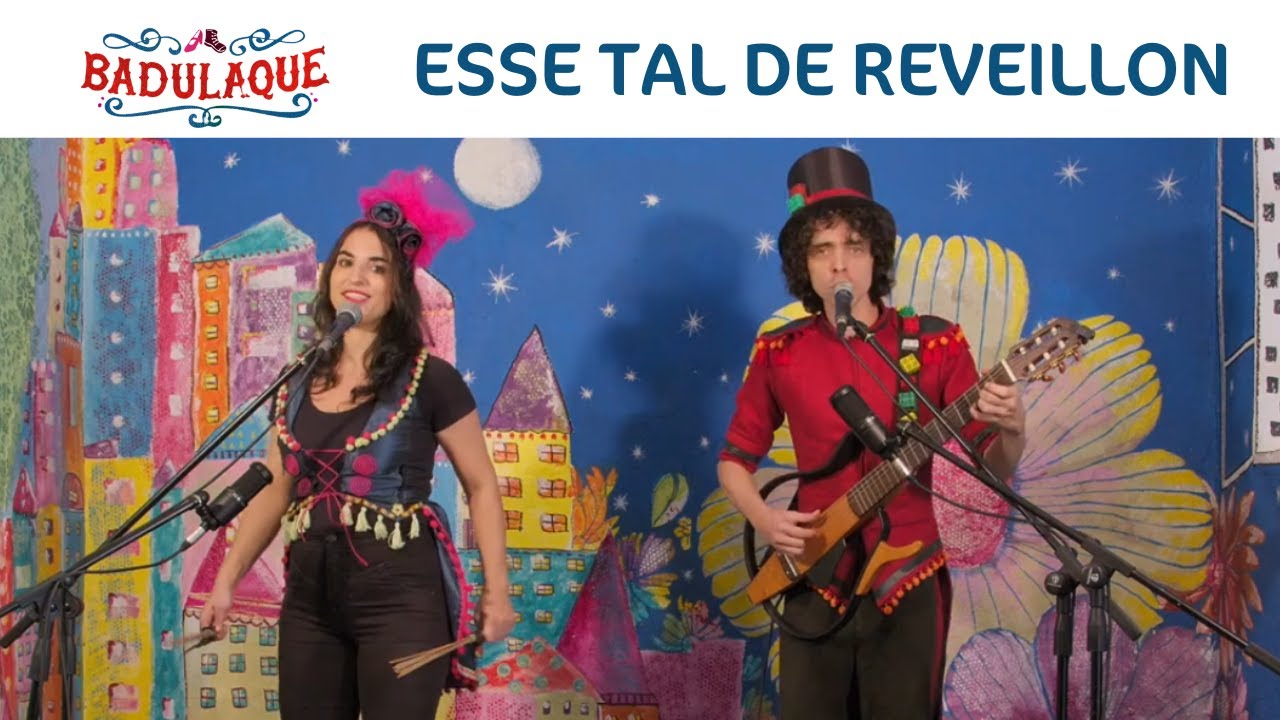 Badulaque - Esse tal de Reveillon
