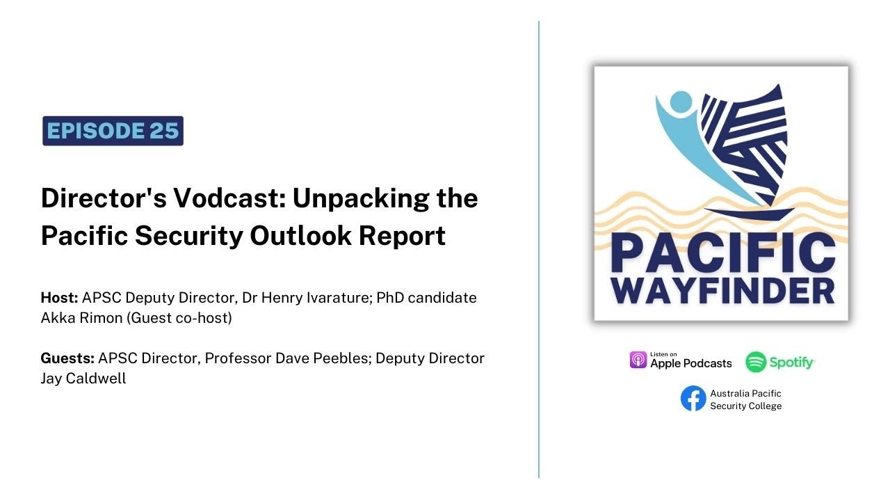 Unpacking the Pacific Security Outlook Report