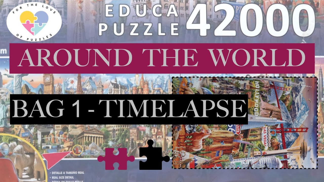 Bag 1 - FULL TIMELAPSE of EPIC 42,000 Piece Jigsaw Puzzle: Around the World from Educa