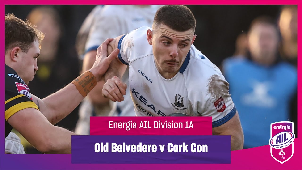 Old Belvedere v Cork Con - #EnergiaAIL Highlights Div 1A Rd 11