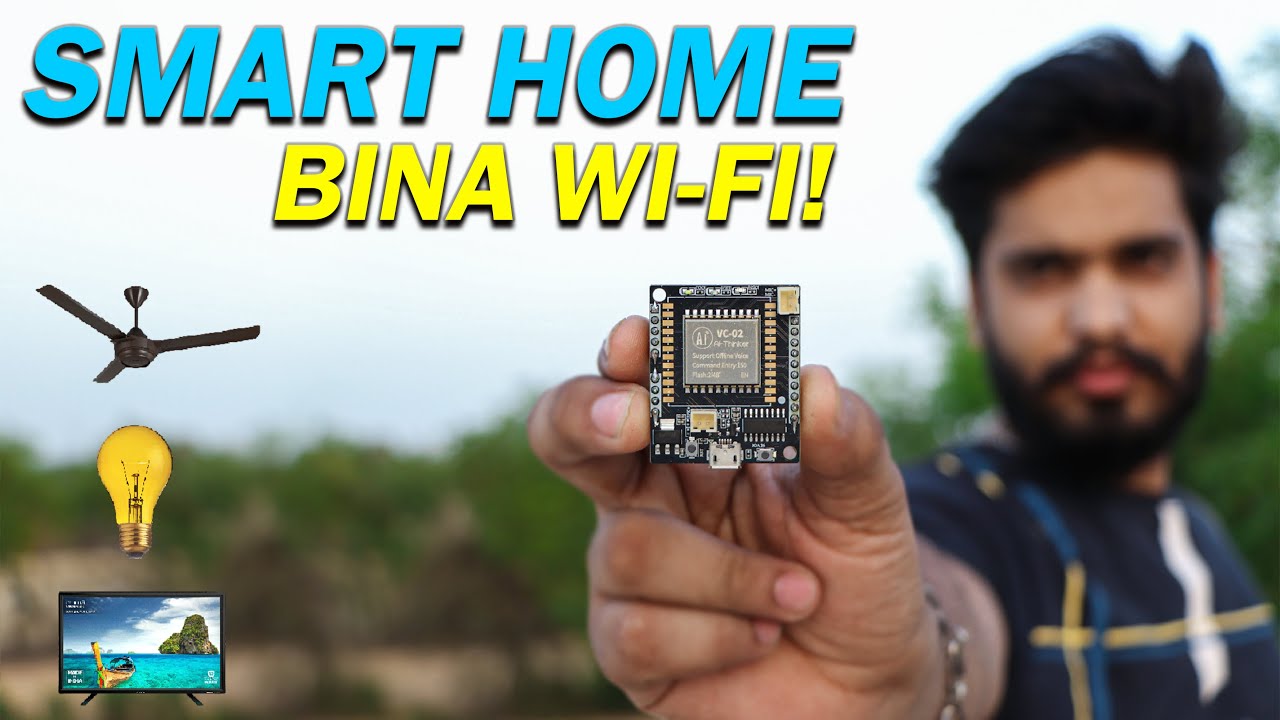 400₹ मे बनाओ SMART HOME बिना WiFi के 🤑 | Make Smart Home With Ai Thinker VC 02