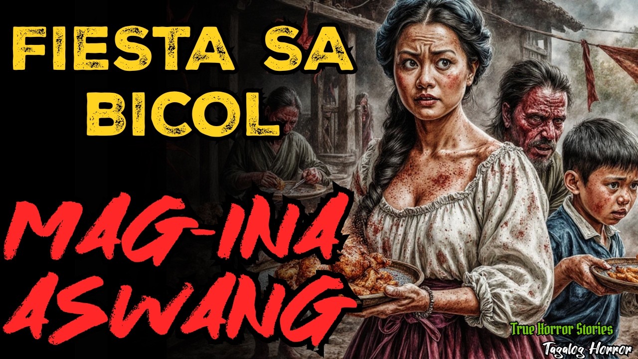 TUNAY NA KWENTO FIESTA SA BICOL ASWANG