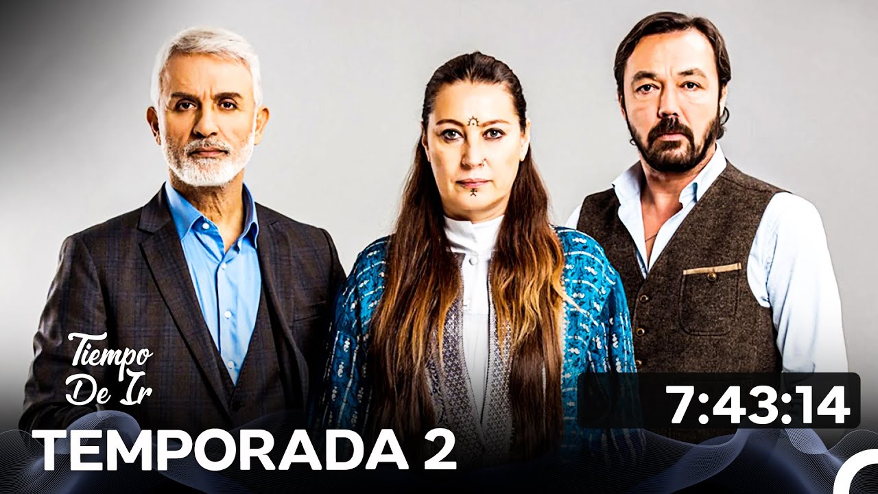 Tiempo de Ir Todos Los Capitulos 2