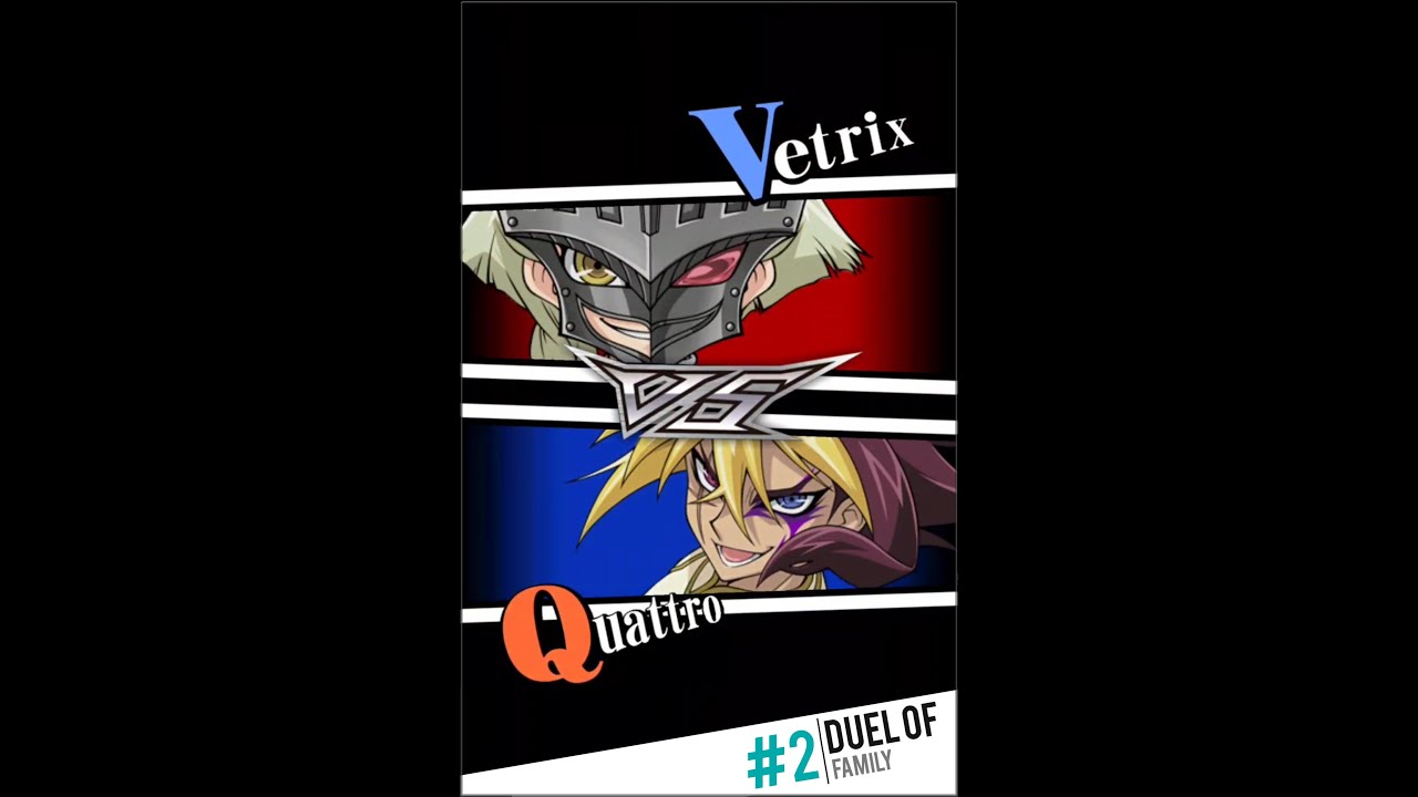 Yugioh Duel Links - Duel of Family: Vetrix Vs Quattro